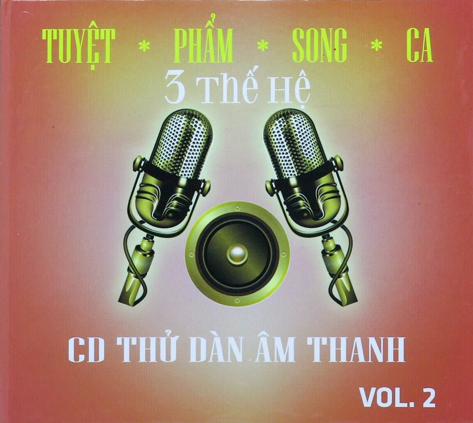 Tuyệt phẩm song ca 3 thế hệ - đĩa cd thử dàn âm thanh vol2
