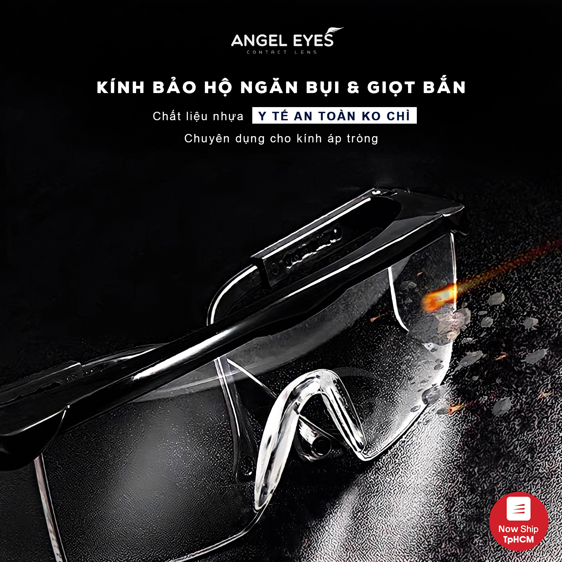 Kính bảo hộ dòng cao cấp che bụi và chống giọt bắn Angel Eyes. Độ trong suốt cao, không bị cản tầm nhìn.