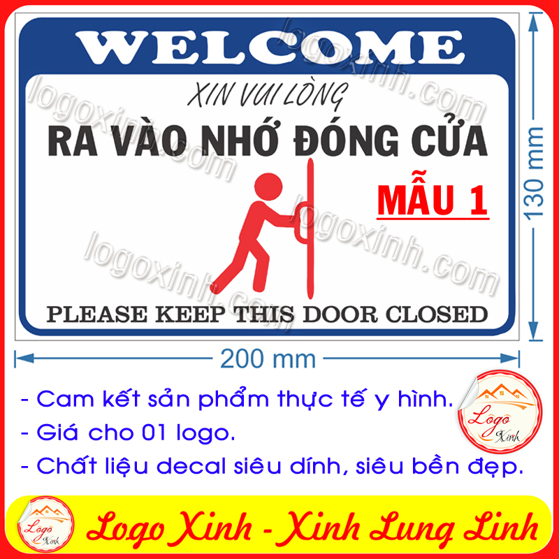 LOGO TEM STICKER NHẮC NHỞ RA VÀO ĐÓNG CỬA, NHẮC NHỞ ĐÓNG CỬA CẨN THẬN, KEEP DOOR CLOSED