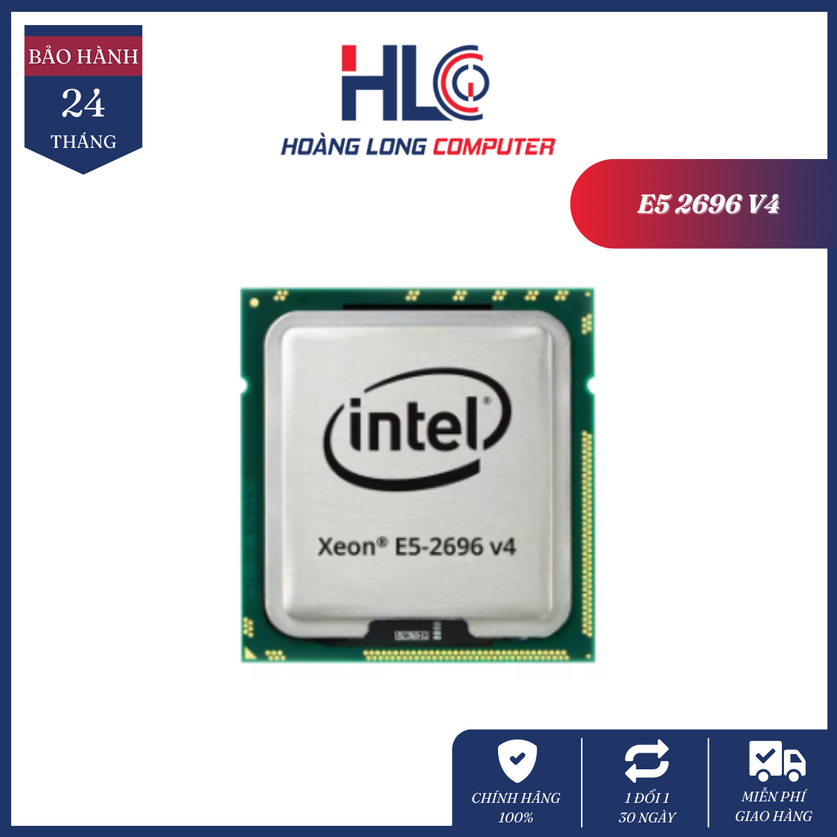 Cpu intel xeon e5-2696v4 - bộ vi xử lý xeon chạy đa nhiệm, giả lập cực khỏe, e5 2696v4 tray - bảo hành 12 tháng 1 đổi 1 - hoàng long computer