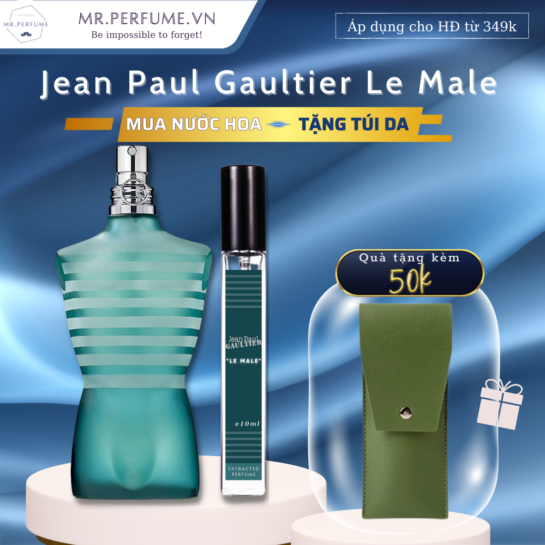 [Freeship+ Quà 29k] [Chiết 10ml] Nước hoa chiết chính hãng nam Le'Male- Jean'Paul Gau.ltier- Mr.Perfume