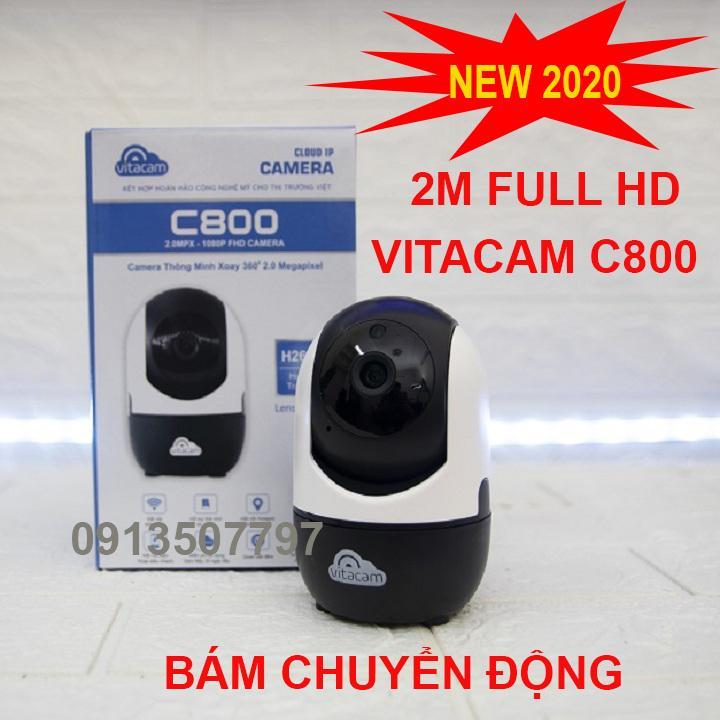 CAMERA VITACAM C800 thay thế C720pro - HD1080P FULL HD 2.0 Mpx- CAMERA IP MỚI NHẤT 2020 C800