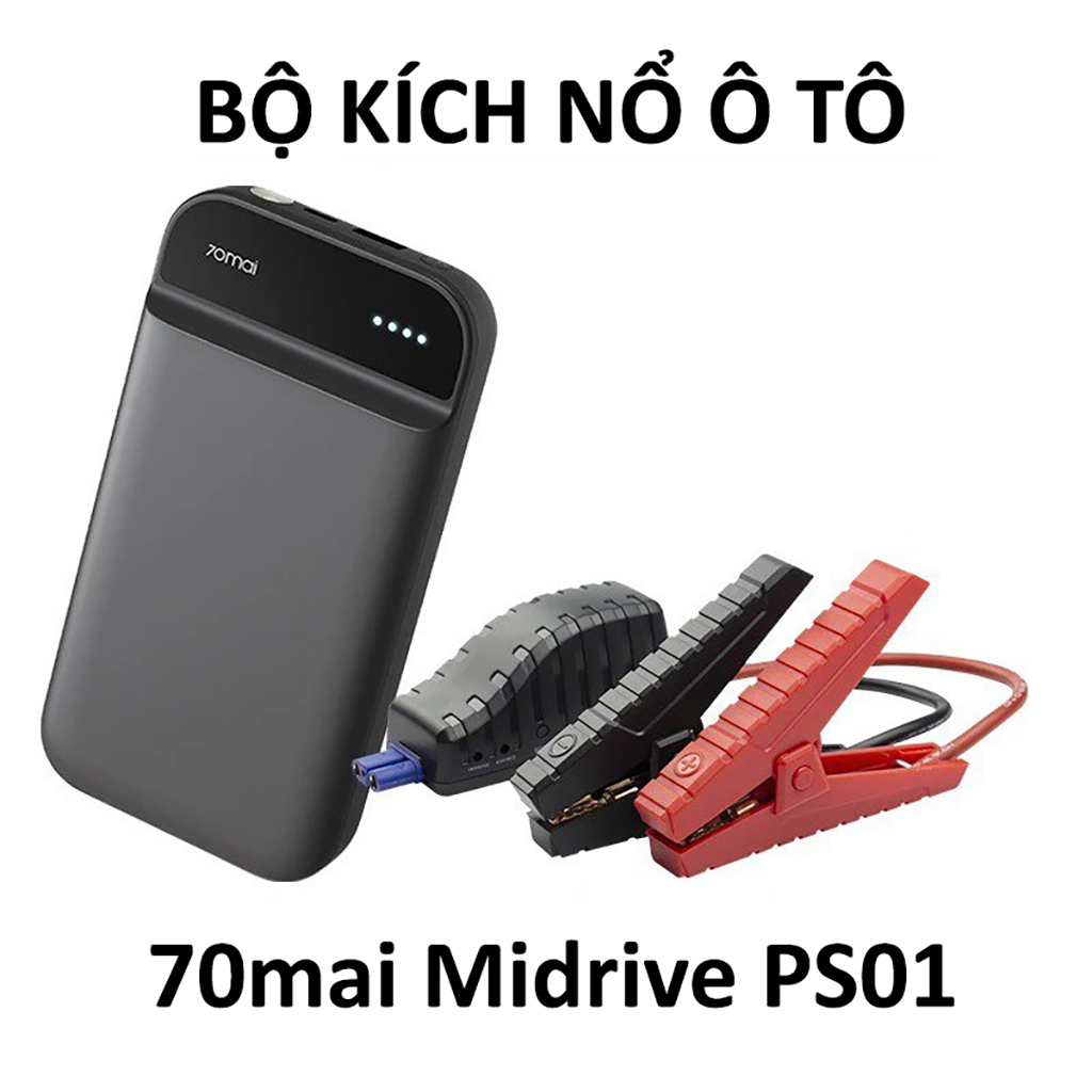 Bộ Kích Nổ Ô Tô Xe Hơi Đa Năng Khẩn Cấp Kiêm Pin Dự Phòng Xiaomi 70mai Midrive PS01 và PS06