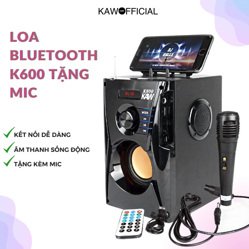    TẶNG MIC HÁT  Loa Công Suất Lớn Loa Kẹo Kéo Công Suất Lớn Loa Bluetooth karaoke di động,Loa Bluetooth KAW K600 Cao Cấp - Kèm Điều Khiển Dây Sạc Bảo Hành Chính Hãng 12 tháng 