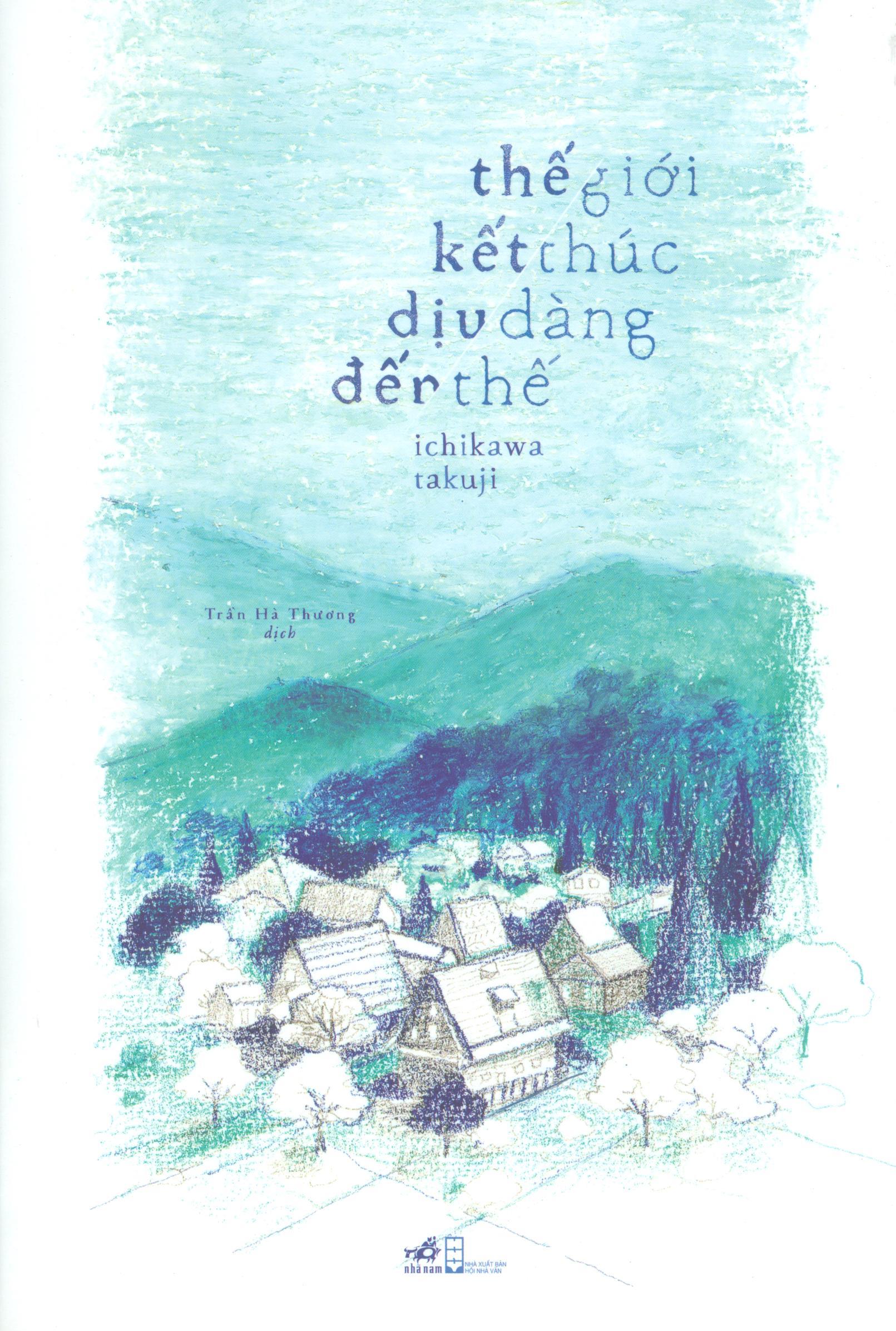 Thế Giới Kết Thúc Dịu Dàng Đến Thế