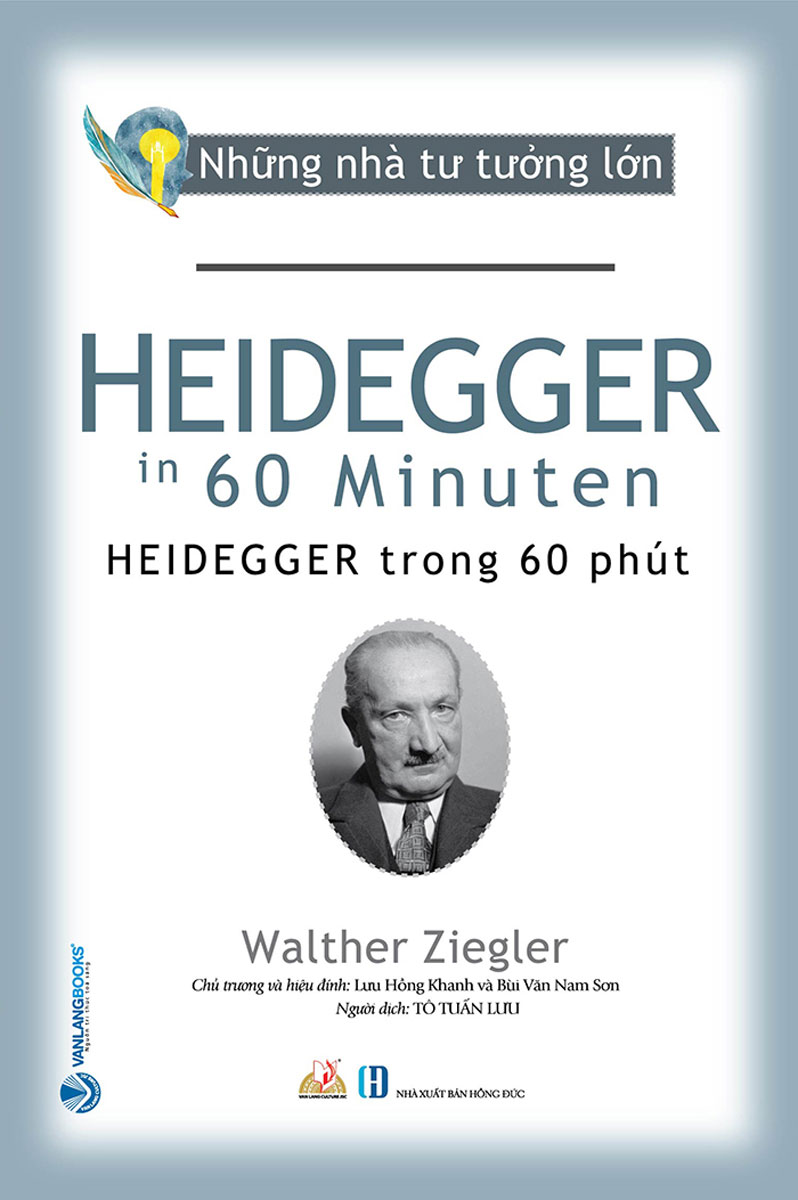 Những nhà tư tưởng lớn - heidegger trong 60 phút