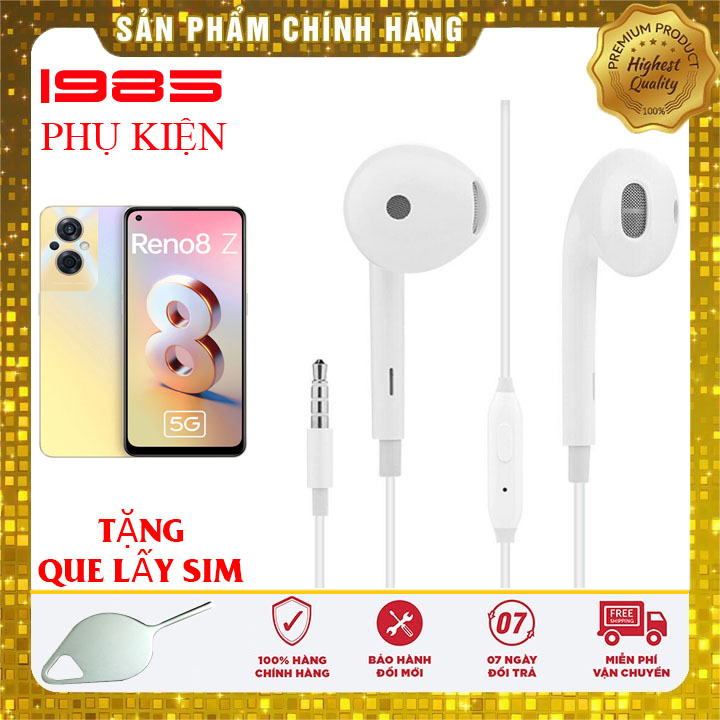 Tai Nghe Cho Oppo Reno8 Z 5G Nghe Siêu Hay Chính Hãng