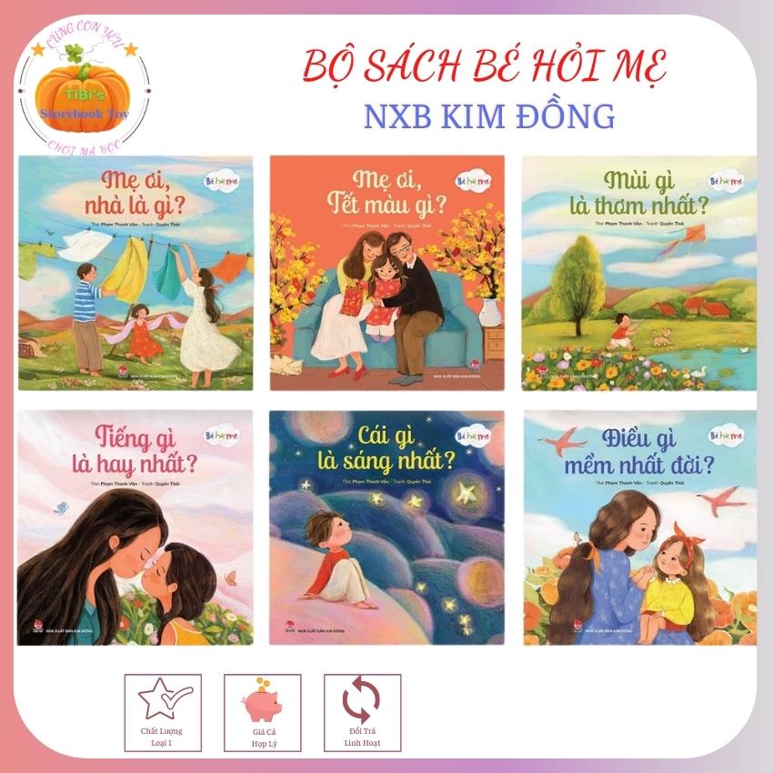 Bộ sách bé hỏi mẹ: mẹ ơi, tết màu gì? bé hỏi mẹ: mẹ ơi, nhà là gì? bé hỏi mẹ: tiếng gì là hay nhất? mùi gì là thơm nhất? điều gì mềm nhất đời? cái gì là sáng nhất?