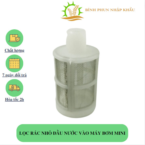 Lọc rác nhỏ chuyên dùng cho bình phun xịt điện, bình phun thuốc trừ sâu