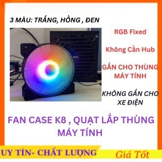 P PMC Quạt tản nhiệt, Fan Case Led 3CElectric K8 Trắng / Đen , Bảo Hành 3 Tháng, Tặng Kèm 4 Ốc , Led 7 Màu