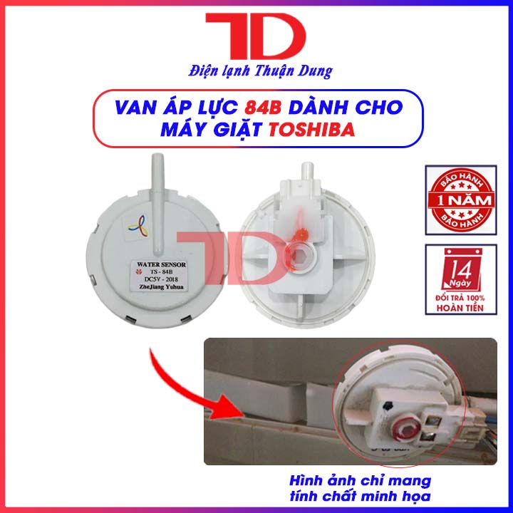 Phao máy giặt Toshiba 84B, Van áp lực nước đa năng, cảm biến mức nước và phao nước - Điện Lạnh Thuận Dung