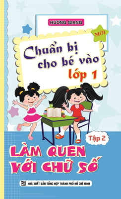 Fahasa - chuẩn bị cho bé vào lớp 1 - tập 2 - làm quen với chữ số