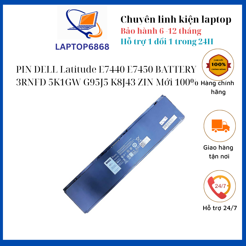 Pin dell latitude e7440 e7450 battery 3rnfd 5k1gw g95j5 k8j43 zin 100% mới