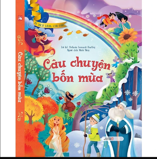 Tủ Sách Vàng Cho Con: Câu Chuyện Bốn Mùa