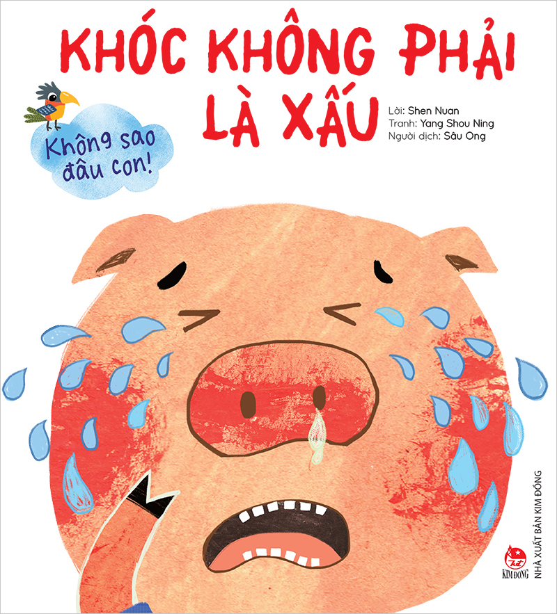 Kim Đồng - Không sao đâu con! - Khóc không phải là xấu
