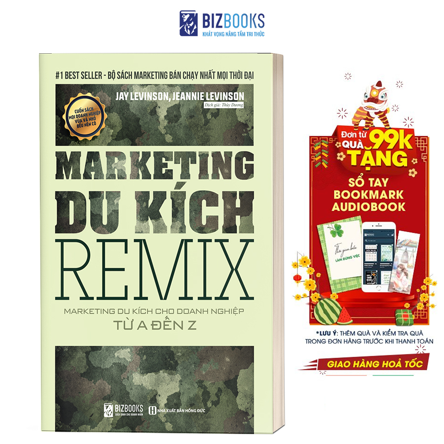 Marketing Du Kích REMIX: Marketing Du Kích Cho Doanh Nghiệp Từ A Đến Z