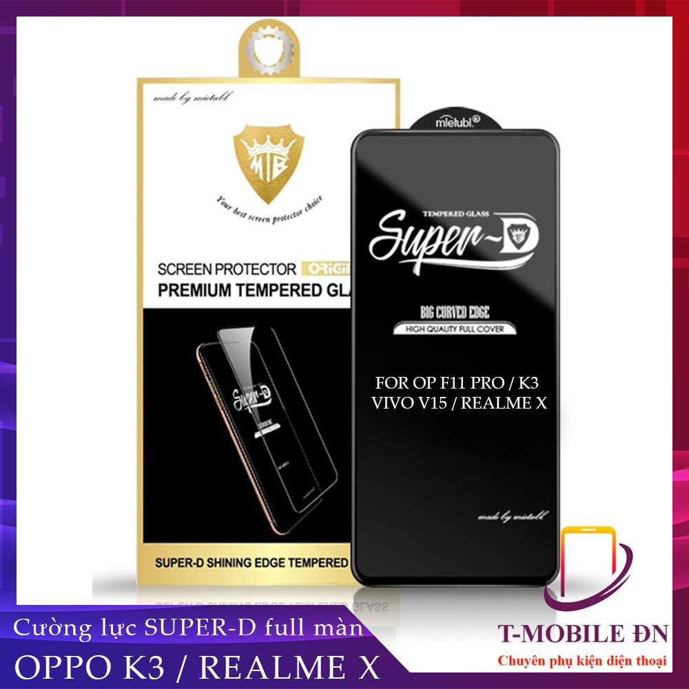 Kính cường lực Realme X Oppo K3 Full màn Super-D thế hệ mới kèm miếng lau dry an wet và giấy lấy bụi
