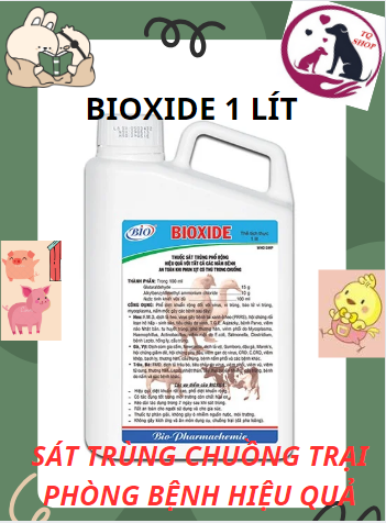 [HCM]BIOXIDE 1 LIT- Sát trùng vệ sinh chuồng trai. An toàn hiệu quả cao