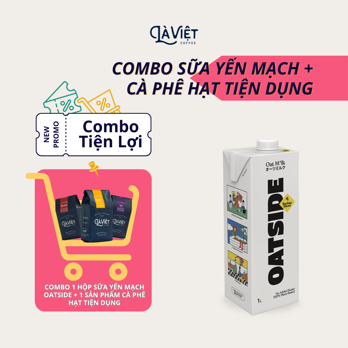 Combo Sữa Yến Mạch và Cà Phê Hạt LÀ VIỆT tiện lợi 250g