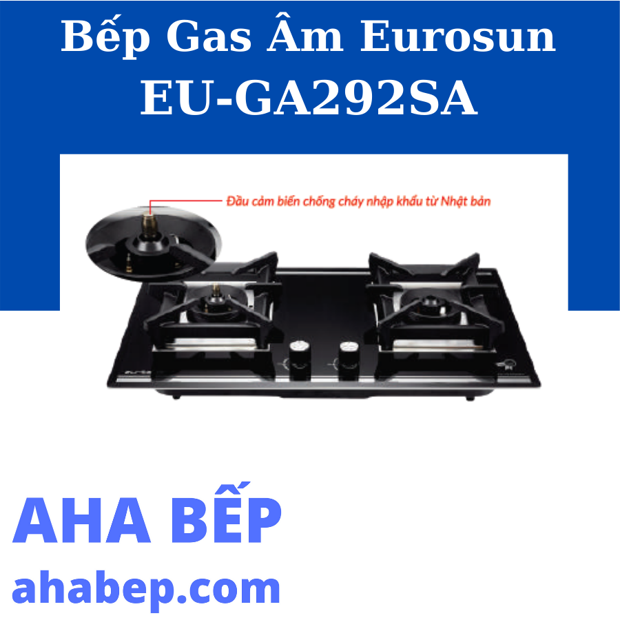 Bếp gas eurosun eu-ga292sa - hàng chính hãng