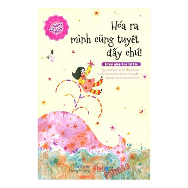 Bí kíp rèn luyện kỹ năng mềm hóa ra mình cũng tuyệt đấy chứ