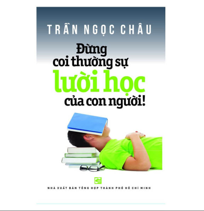 Đừng coi thường sự lười học của con người