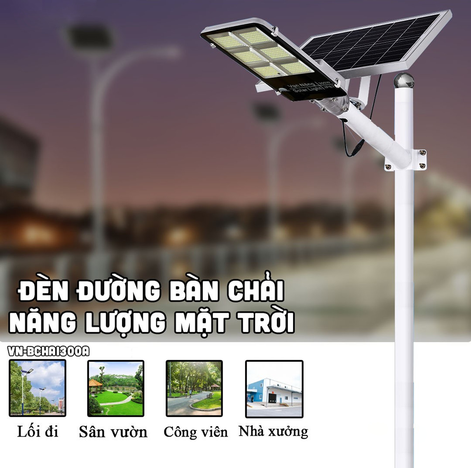 Đèn Đường Năng Lượng Mặt Trời Vạn Năng Solar Light 300W