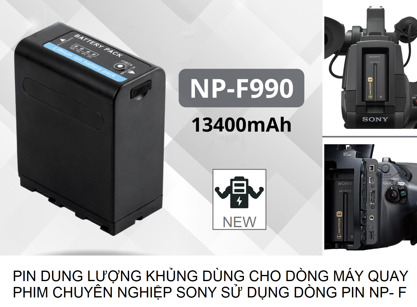 Pin NP-F990 /980/970 dung lượng khủng chuyên dùng cho máy quay phim SONY chuyên nghiệp,  Đèn Video Light, Màn hình HD- Monitor, hỗ trợ nhà quay phim, nhiếp ảnh gia chuyên nghiệp......