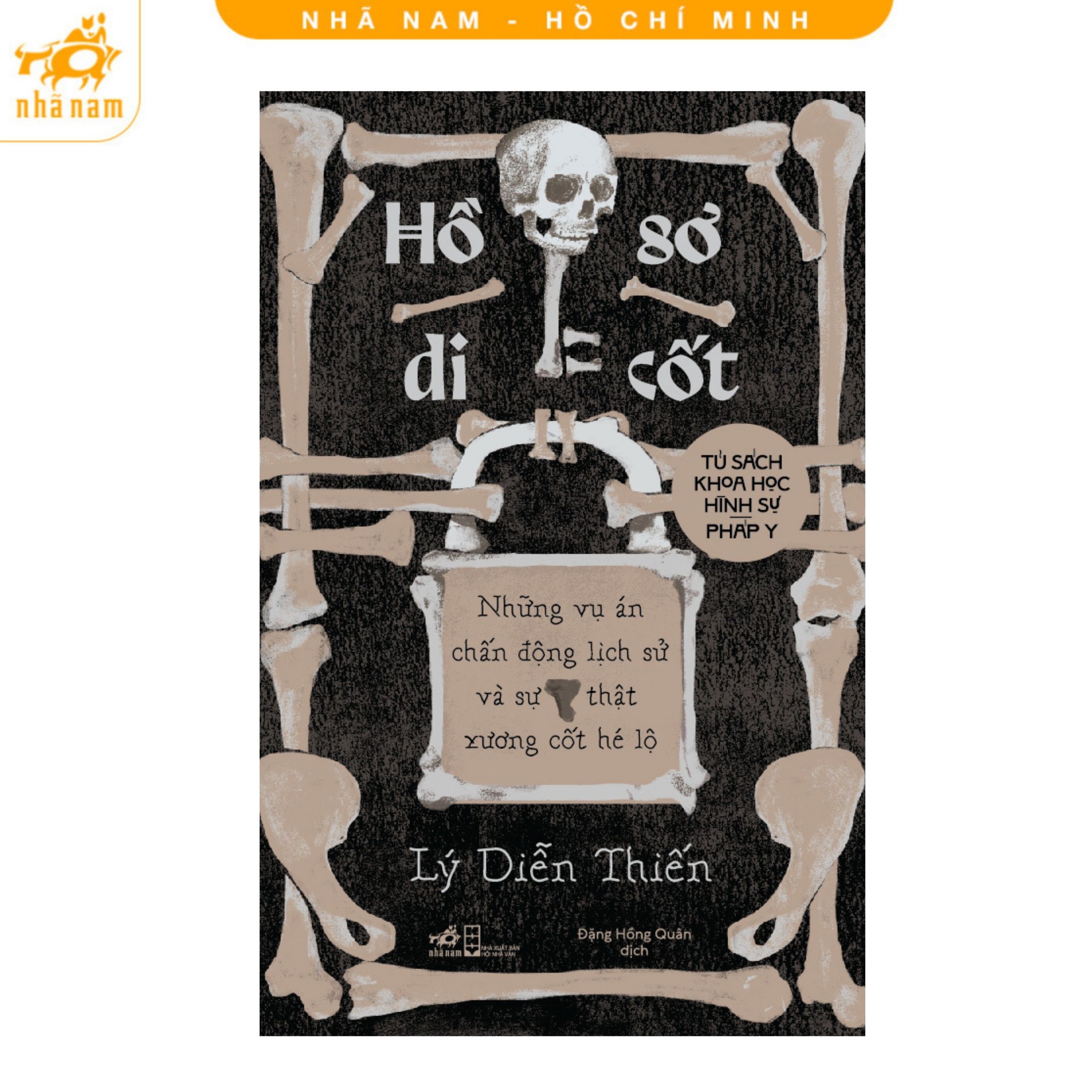 Sách - Hồ sơ di cốt (Tủ sách Khoa học Hình sự Pháp y) (Nhã Nam HCM) Giá 117,300 Đồng*Miễn phí vận chuyển