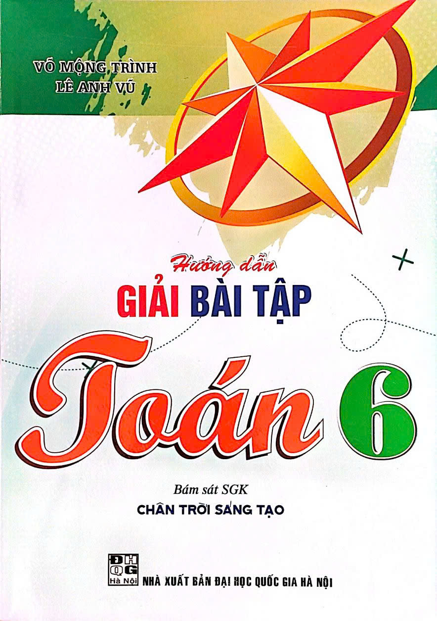 Hướng Dẫn Giải Bài Tập Toán Lớp 6 ( Bám Sát SGK Chân Trời Sáng Tạo)