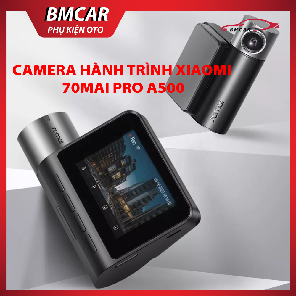 Camera hành trình xiaomi 70mai pro a500, ghi hình chất lượng 2592 x 1944p, camera hanh trinh xiaomi góc nhìn rộng 140 độ, kết nối wifi với điện thoại thông qua ứng dụng 70mai - bảo hành 12 tháng lỗi 1 đổi 1