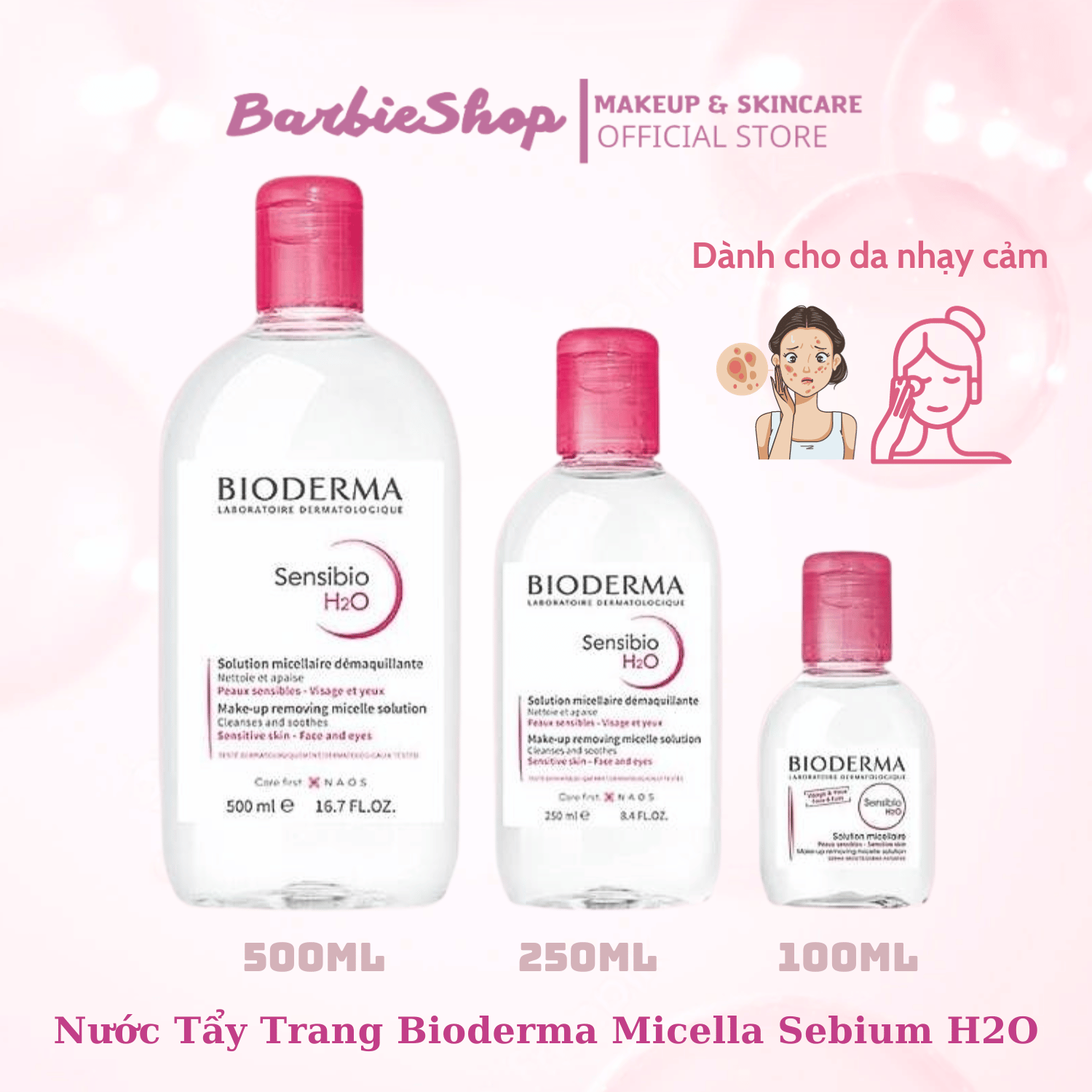 Nước Tẩy Trang Bioderma Hồng Cho Da Nhạy Cảm (100ml-250ml-500ml)