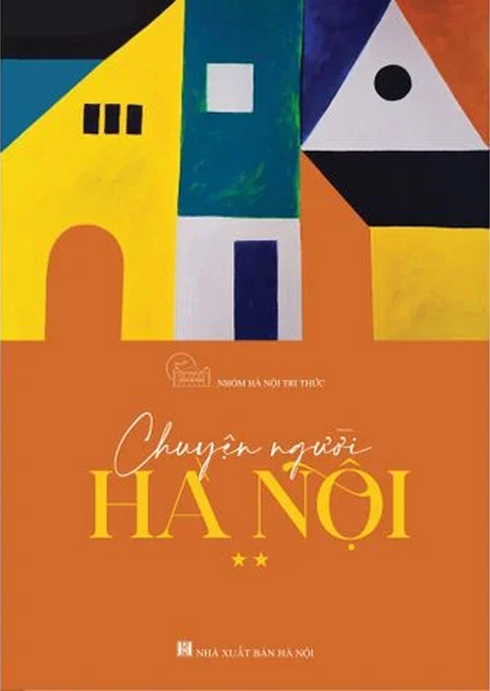 (Bìa cứng) CHUYỆN NGƯỜI HÀ NỘI ** - Tập 2 -  Nhóm Hà Nội tri thức – Tri Thức Trẻ Books