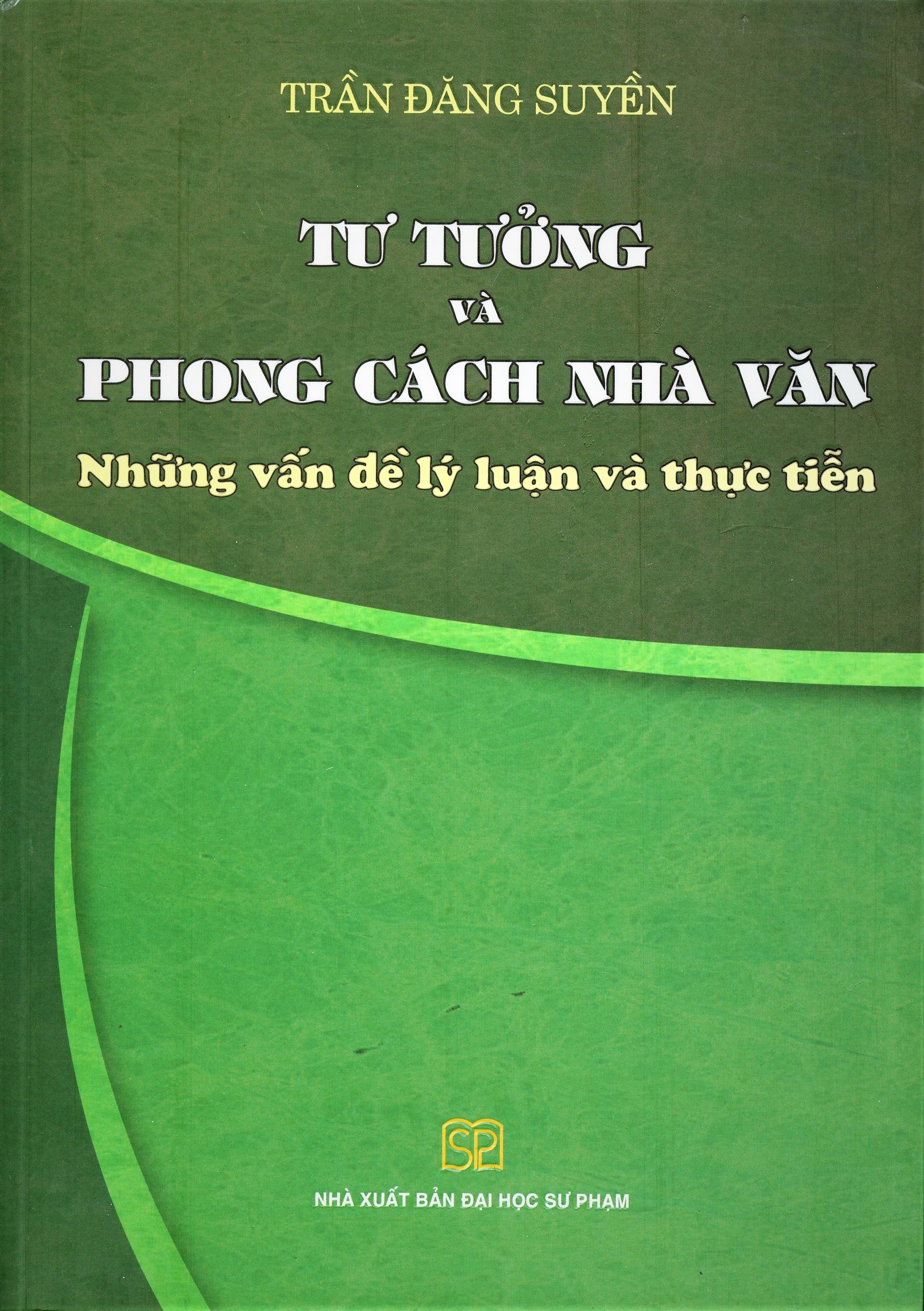 Tư tưởng và phong cách nhà văn - Những vấn đề lý luận và thực tiễn