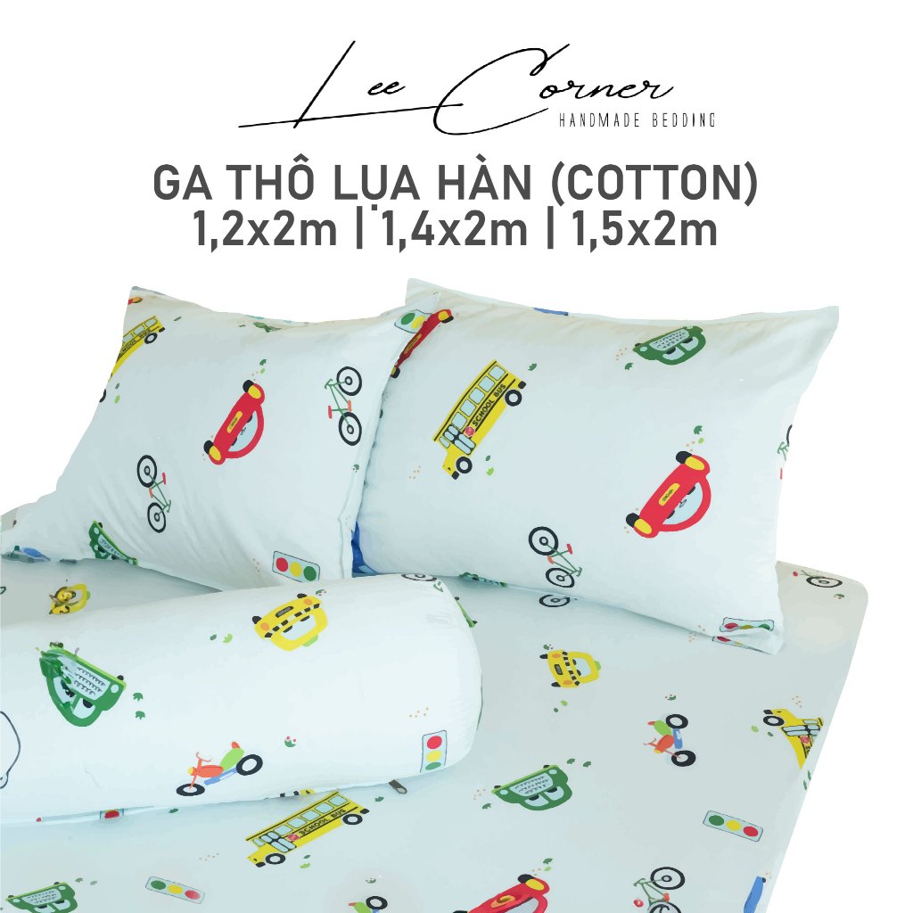 Ga giường 1m2, 1m4, 1m5x2m cotton cao cấp lee corner, vải thô lụa hàn, drap giường size 1,2x2m 1,4x2m 1,5x2m
