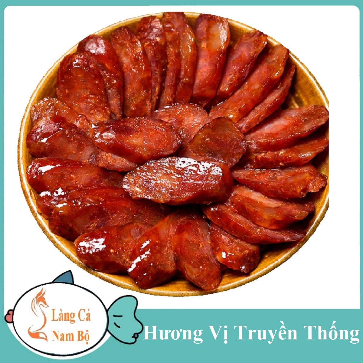 Lạp xưởng nạc heo loại thượng phẩm làng cá nam bộ - vị ngon khó cưỡng