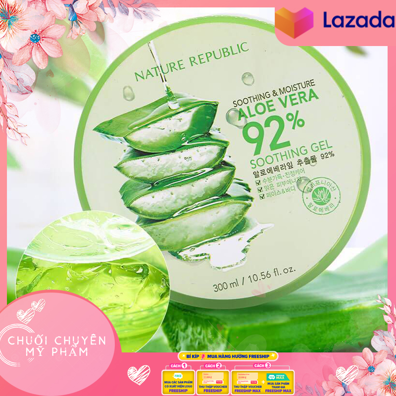 Gel lô hội Soothing & Moisture Aloe Vera 92% Nature Republic 300ml - Gel nha đam đa năng | Gel dưỡng da nha đam Nature Republic Aloe Vera 92%