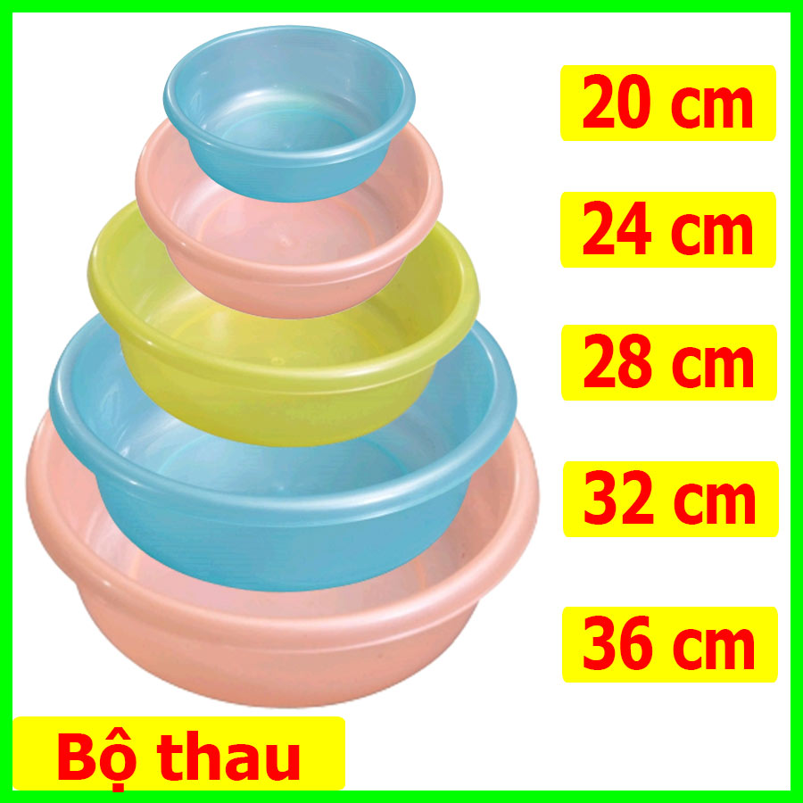 Bộ 5 thau nhựa gồm các size 20-24-28-32-36cm. Màu ngẫu nhiên