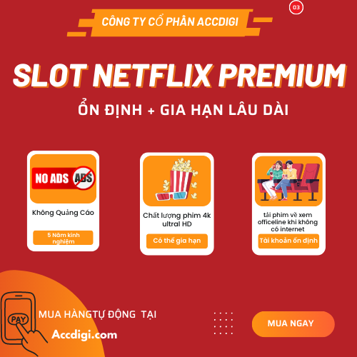 Tài Khoản Netflix Premium ( khách hàng có 1 hồ sơ riêng , được đặt mật khẩu hồ sơ  )   - Xem phim chất lượng 4k và Full HD - Tài khoản ổn định - lỗi hoàn tiền  [ Evoucher điện tử - Accdigi ] -Tư vấn sử dụng dịch vụ trực tuyến kỹ thuật số