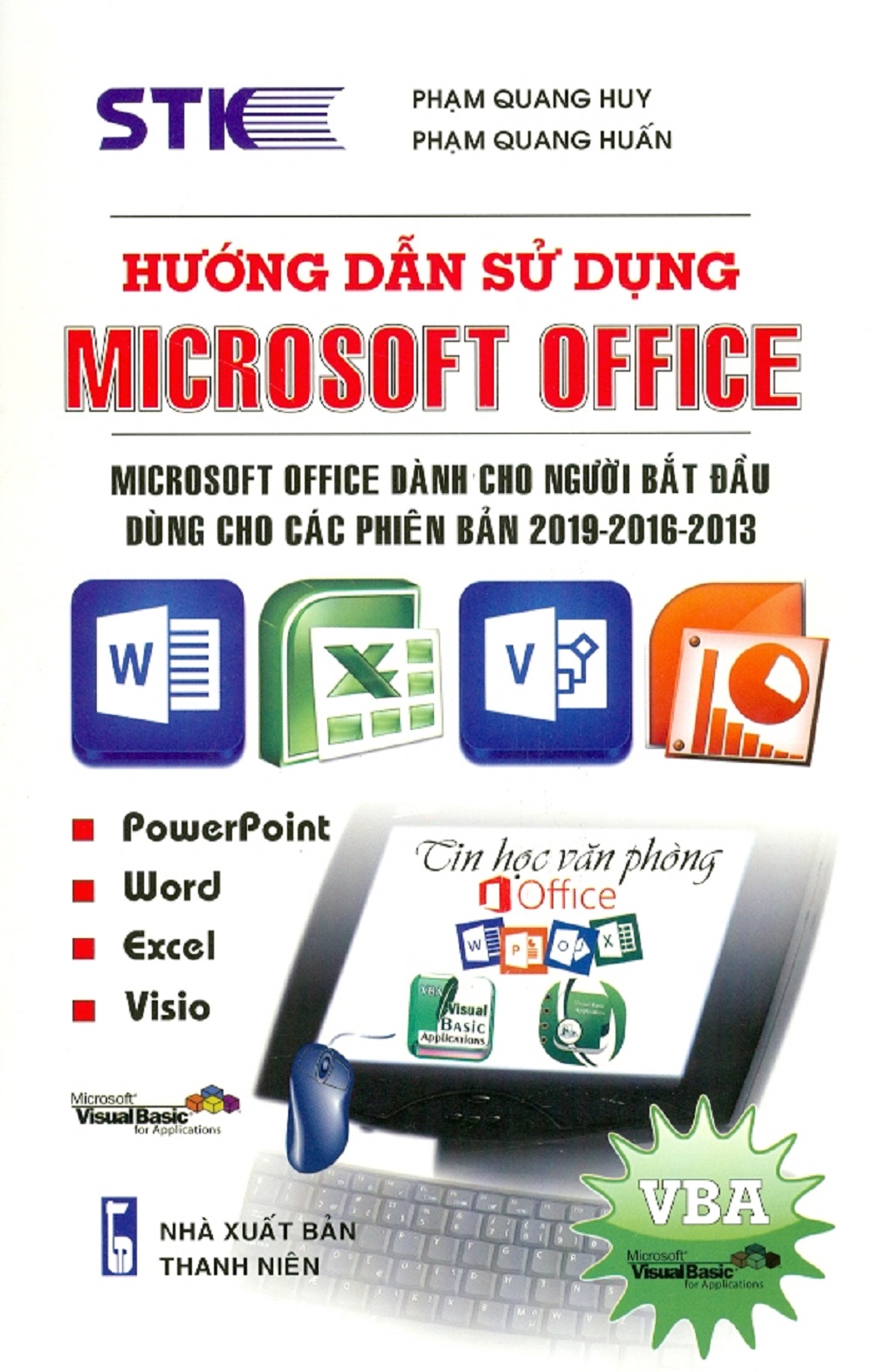 Hướng dẫn sử dụng microsoft office (microsoft office dành cho người bắt đầu dùng cho các phiên bản 2019 - 2016 - 2013)