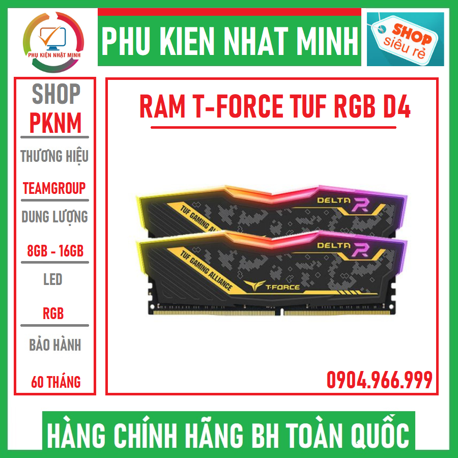 (SIÊU HOT) Ram TEAMGROUP T-FORCE DELTA vs T-FORCE DELTA TUF Gaming Alliance RGB 8GB - 16GB 3200 siêu đẹp chính hãng BH 60 tháng lỗi 1 đổi 1