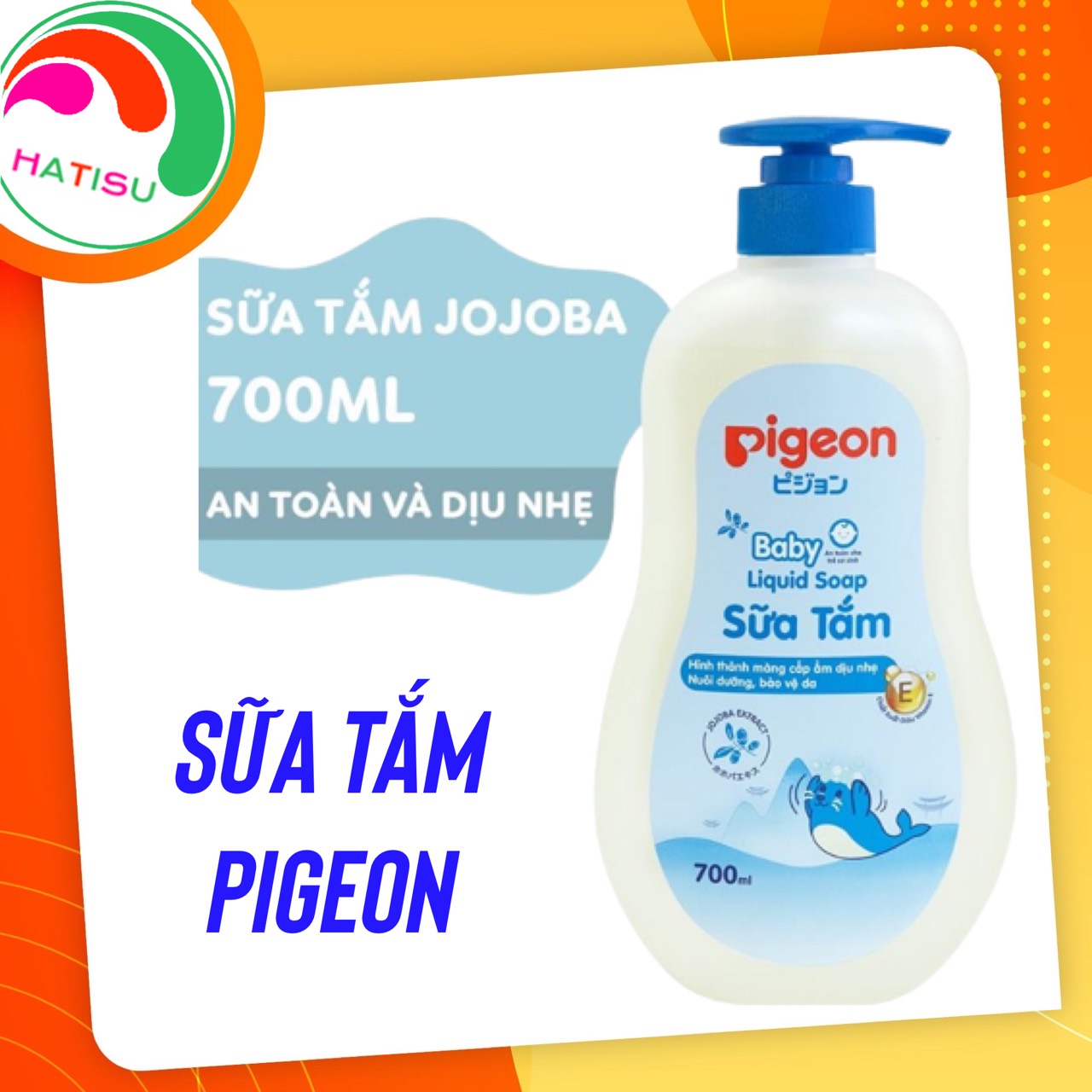 Sữa tắm dịu nhẹ pigeon 700ml dành cho trẻ sơ sinh và trẻ nhỏ hatisu