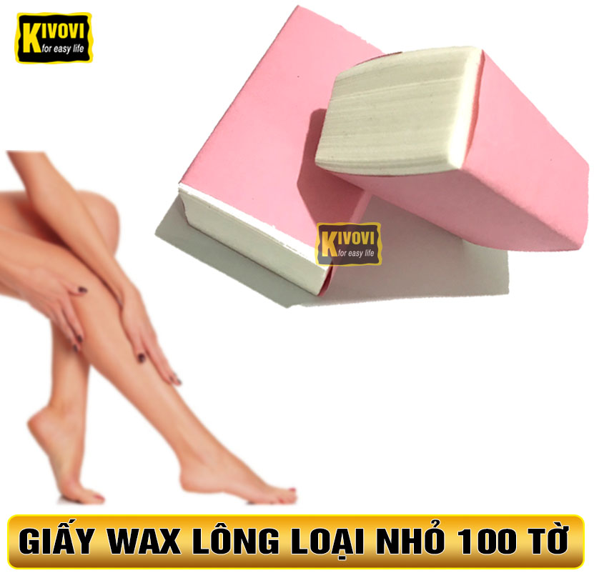 Giấy Wax Lông 100 Tờ - Miếng Was Triệt Lông Chân Tay Nách Loại Nhỏ