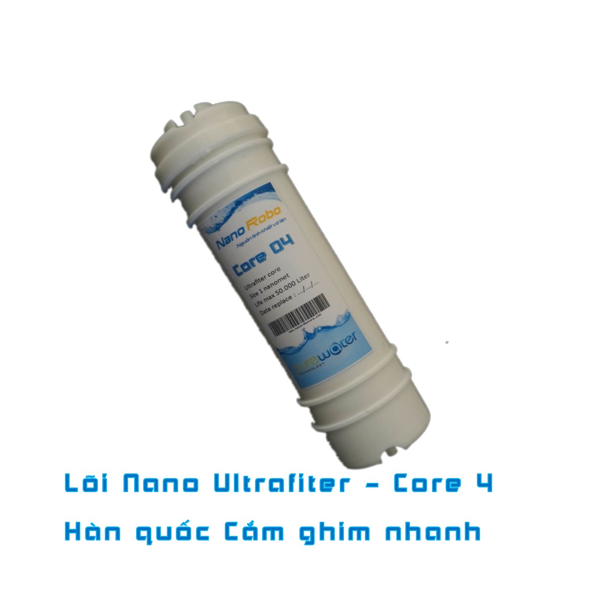 [HCM]Lõi siêu lọc Nano UltraFiter