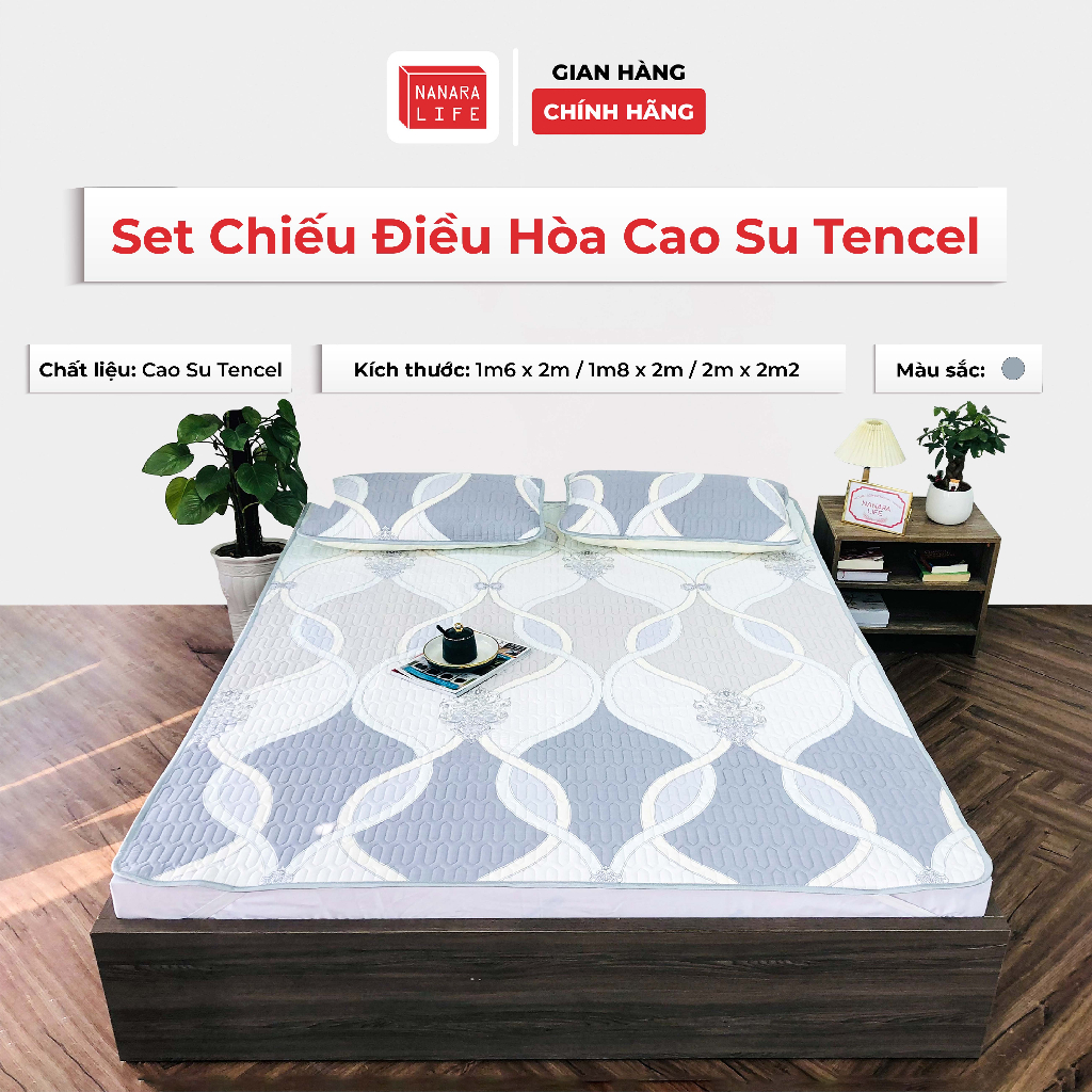 Set Chiếu Điều Hòa Cao Su Tencel Cao Cấp Nanara Life Siêu Mát, Thấm Hút Mồ Hôi Tốt