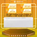 Máy lạnh Samsung Inverter Bespoke AI WindFree 1.5 HP AR60H13D1MWNSV - GIAO TOÀN QUỐC - CHỈ MIỄN PHÍ HCM