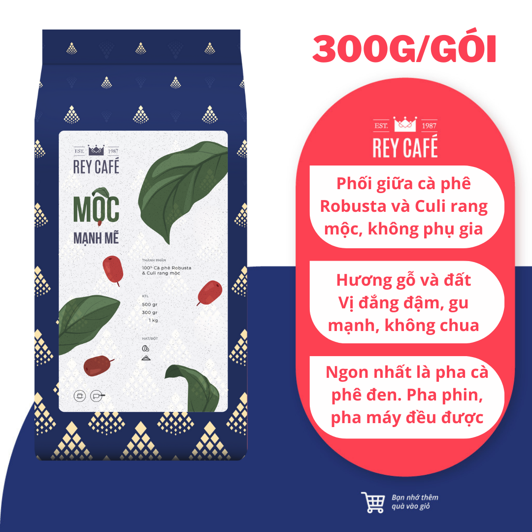300gr Cà phê rang Mộc Mạnh Mẽ - Pha Phin/Máy - Coffee blend nguyên chất rang mộc - Rey Cafe