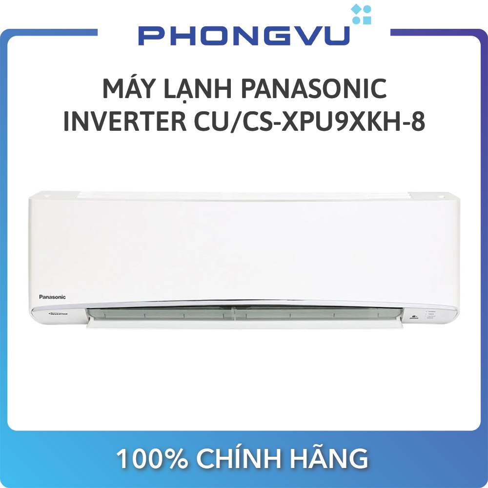 Máy lạnh Panasonic 1 HP CU/CS-XPU9XKH-8 - Bảo hành 12 Tháng - Miễn phí giao hàng Hà Nội & TP HCM