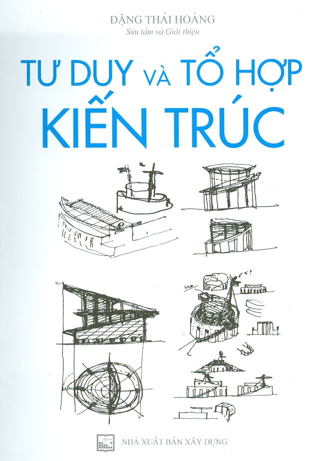 Tư Duy Và Tổ Hợp Kiến Trúc