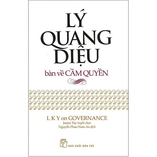 Sách - lý quang diệu bàn về cầm quyền